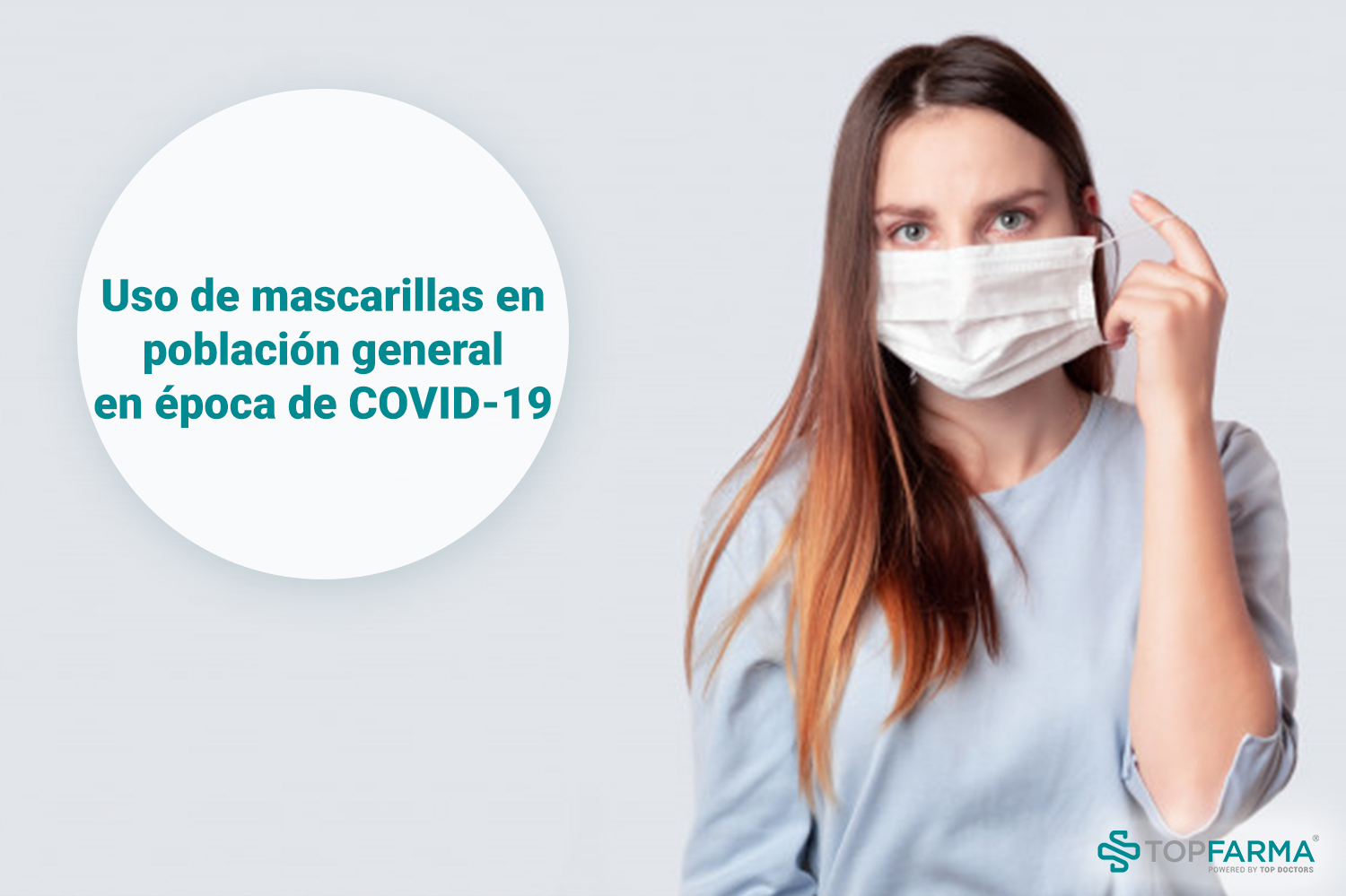¿Cómo es el uso de mascarillas en la población general en época de COVID-19?